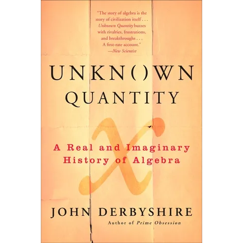 Unknown Quantity: A Real and Imaginary History of Algebra - Paperback