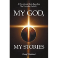 My God, My Stories: A Devotional Book Based on My Everyday Activity - Paperback
