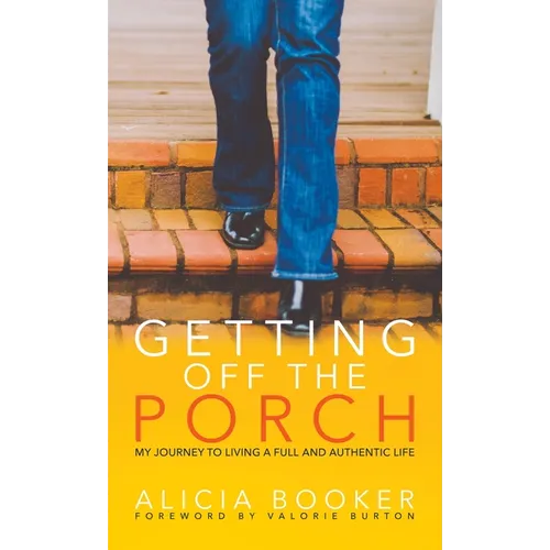 Getting Off the Porch - Hardcover