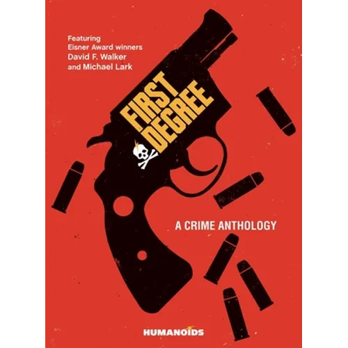 First Degree: A Crime Anthology - Hardcover