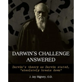 Darwin's Challenge Answered: Darwin's theory as Darwin stated, "absolutely breaks down" - Paperback