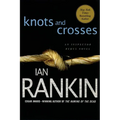 Knots and Crosses: An Inspector Rebus Novel - Paperback