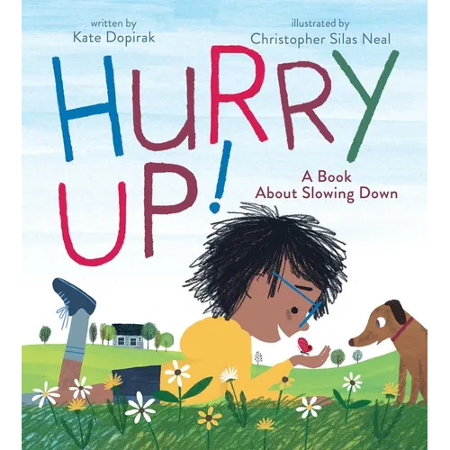 Hurry Up!: A Book about Slowing Down - Hardcover