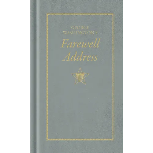 George Washington's Farewell Address - Hardcover