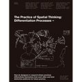 The Practice of Spatial Thinking: Differentiation Processes - Paperback
