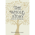 The Whole Story - Hardcover