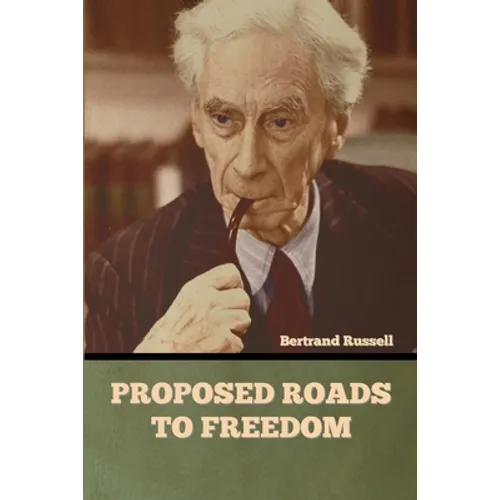 Proposed Roads to Freedom - Paperback