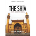 The Shia: Identity. Persecution. Horizons. - Hardcover