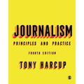 Journalism: Principles and Practice - Paperback