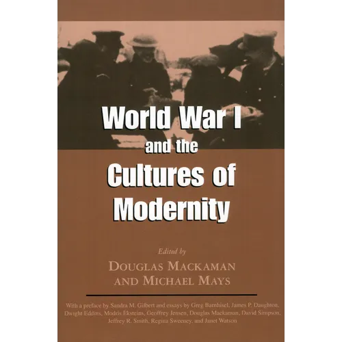 World War I and the Cultures of Modernity - Paperback