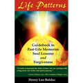 Life Patterns: Soul Lessons & Forgiveness - Paperback