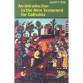 An Introduction to the New Testament for Catholics - Paperback