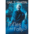 Trifles and Folly 3 - Paperback