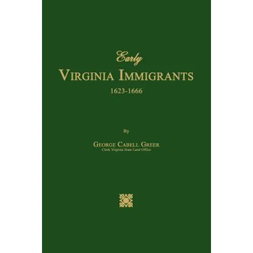 Early Virginia Immigrants 1623-1666