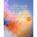 Structural Equation Modelling Made Easy for Business and Social Science Research Using SPSS and AMOS - Paperback