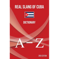 Real Slang of Cuba.: Dictionary. - Paperback