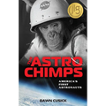 The Astrochimps: America's First Astronauts - Paperback