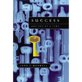 Success: One Day at a Time: The 7 Keys to Transform Your Life - Paperback