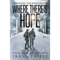 Surviving the Evacuation, Book 15: Where There's Hope - Paperback