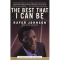 The Best That I Can Be: An Autobiography - Paperback