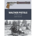 Walther Pistols: Pp, Ppk and P 38 - Paperback