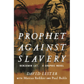 Prophet Against Slavery: Benjamin Lay, a Graphic Novel - Paperback