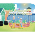 Great Grampa's Giving Garden - Hardcover