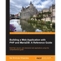 Building a Web Application with PHP and Mariadb - Paperback