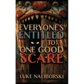 Everyone's Entitled to One Good Scare