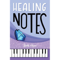 Healing Notes - Paperback