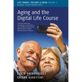 Aging and the Digital Life Course - Paperback