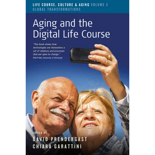 Aging and the Digital Life Course - Paperback