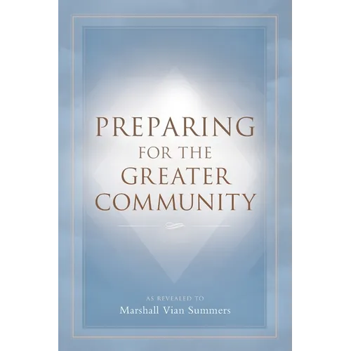 Preparing for the Greater Community - Paperback