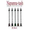 Napanna-tash: A Native American Fight