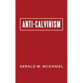 Anti-Calvinism - Paperback