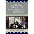 Civil War Films for Teachers and Historians