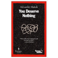 You Deserve Nothing - Paperback
