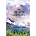 An Oregon Alphabet - Paperback