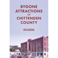 Bygone Attractions of Chittenden County - Paperback