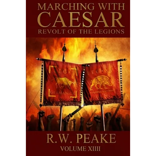 Marching With Caesar: Revolt of the Legions