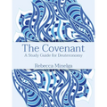 The Covenant: A Study Guide for Deuteronomy - Paperback