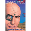 Programming the Human Biocomputer - Paperback