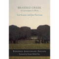 Braided Creek: A Conversation in Poetry: Expanded Anniversary Edition - Hardcover