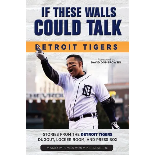 If These Walls Could Talk: Detroit Tigers - Paperback