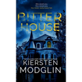 Bitter House - Hardcover