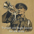 Trumpet and Bugle Sounds for the Army: With Words also Bugle Marches - Paperback