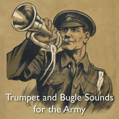 Trumpet and Bugle Sounds for the Army: With Words also Bugle Marches - Paperback