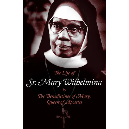 The Life of Sr. Mary Wilhelmina - Paperback