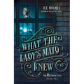 What the Lady's Maid Knew - Paperback