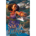 The Smoke That Thunders - Hardcover
